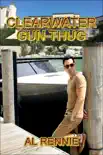 Clearwater Gun Thug synopsis, comments