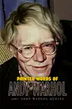 Painted Words of Andy Warhol: 300+ Andy Warhol Quotes sinopsis y comentarios