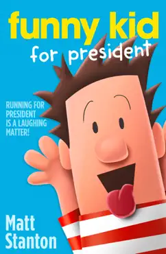 funny kid for president imagen de la portada del libro