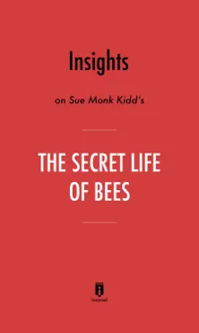 insights on sue monk kidd’s the secret life of bees by instaread imagen de la portada del libro