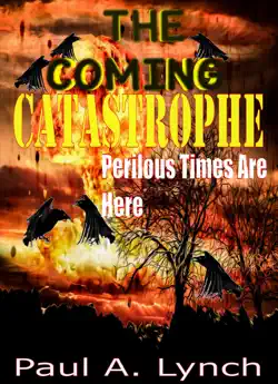 the coming catastrophe perilous times are here book cover image