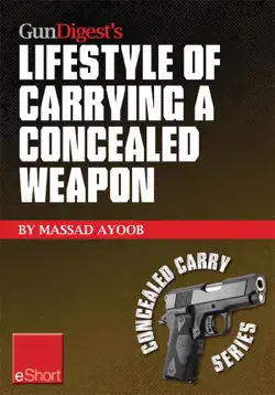 gun digest’s lifestyle of carrying a concealed weapon eshort book cover image