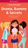 A Smart Girl's Guide: Drama, Rumors & Secrets book summary, reviews and download