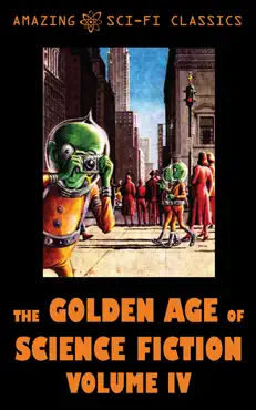 the golden age of science fiction - volume iv book cover image