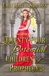 Twenty-Four Potential Children of Prophecy sinopsis y comentarios