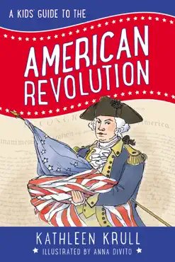 a kids' guide to the american revolution book cover image