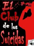 El Club de los Suicidas sinopsis y comentarios