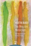 Martin Buber. Der Weg des Menschen synopsis, comments