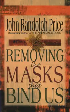 removing the masks that bind us book cover image