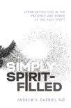 Simply Spirit-Filled sinopsis y comentarios