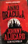 Anno Dracula: Johnny Alucard book summary, reviews and download