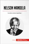 Nelson Mandela synopsis, comments