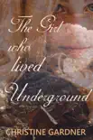 The Girl who Lived Underground synopsis, comments
