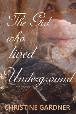 the girl who lived underground book cover image