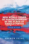 New World Order of Postmodernism in the Plays of Harold Pinter synopsis, comments