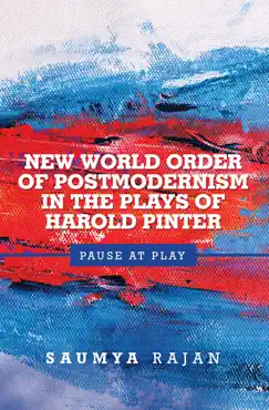 new world order of postmodernism in the plays of harold pinter book cover image