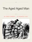The Aged Aged Man synopsis, comments