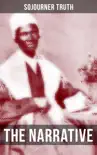 THE NARRATIVE OF SOJOURNER TRUTH synopsis, comments