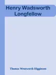 Henry Wadsworth Longfellow synopsis, comments