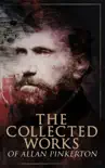 The Collected Works of Allan Pinkerton synopsis, comments