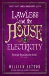 Lawless and the House of Electricity synopsis, comments