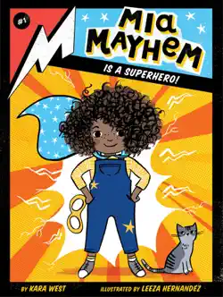 mia mayhem is a superhero! imagen de la portada del libro