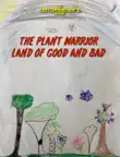 The Plant Warrior Land of Good and Bad synopsis, comments
