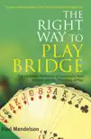 Right Way to Play Bridge synopsis, comments