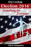 Election 2016, Something for Everyone synopsis, comments