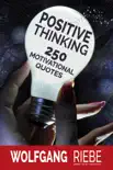 Positive Thinking: 250 Motivational Quotes sinopsis y comentarios