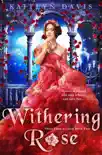 Withering Rose synopsis, comments