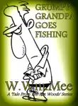 Grumpy Grandpa Goes Fishing synopsis, comments