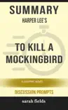 Summary: Harper Lee's To Kill a Mockingbird sinopsis y comentarios