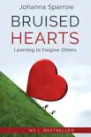Bruised Hearts; Learning to Forgive Others sinopsis y comentarios