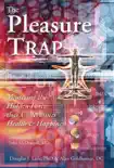The Pleasure Trap e-book