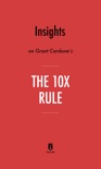 Insights on Grant Cardone's The 10X Rule by Instaread book summary, reviews and downlod