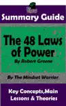 Summary Guide: The 48 Laws of Power by Robert Greene The Mindset Warrior Summary Guide sinopsis y comentarios