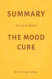 Summary of Julia Ross’s The Mood Cure by Milkyway Media sinopsis y comentarios
