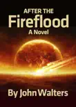 After the Fireflood synopsis, comments
