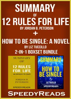 summary of 12 rules for life: an antidote to chaos by jordan b. peterson + summary of how to be single: a novel by liz tuccillo imagen de la portada del libro