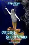 Origins of the Siren Wars synopsis, comments
