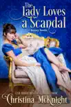 The Lady Loves A Scandal synopsis, comments