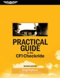 Practical Guide to the CFI Checkride book summary, reviews and download