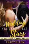 A Wedding Written in the Stars. A Novella Volume 7.5 synopsis, comments