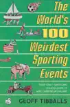 The World's 100 Weirdest Sporting Events sinopsis y comentarios