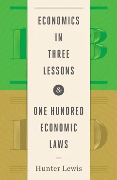 economics in three lessons and one hundred economics laws book cover image