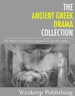 The Ancient Greek Drama Collection synopsis, comments