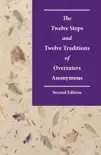 The Twelve Steps and Twelve Traditions of Overeaters Anonymous sinopsis y comentarios