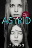 Astrid synopsis, comments
