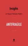 Insights on Nassim Nicholas Taleb’s Antifragile by Instaread sinopsis y comentarios